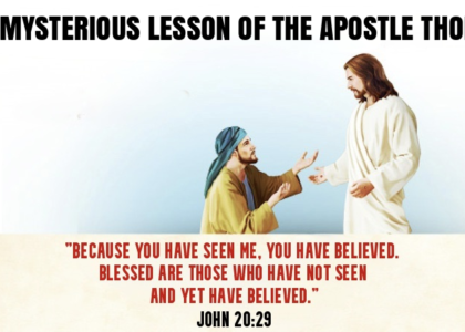 THE MYSTERIOUS LESSON OF THE APOSTLE THOMAS